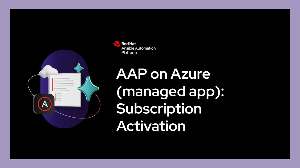 AAP on Azure (managed app): subscription activation — Red Hat Ansible Automation Platform