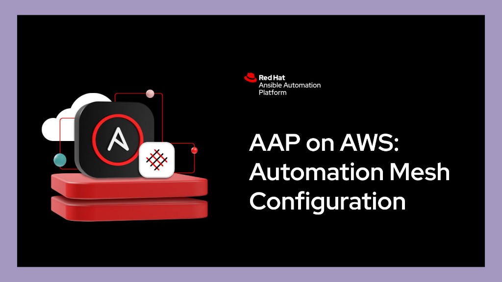 AAP on AWS: Automation mesh configuration — Red Hat Ansible Automation Platform