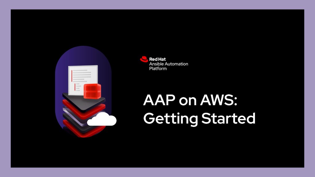 AAP on AWS: Getting Started — Red Hat Ansible Automation Platform