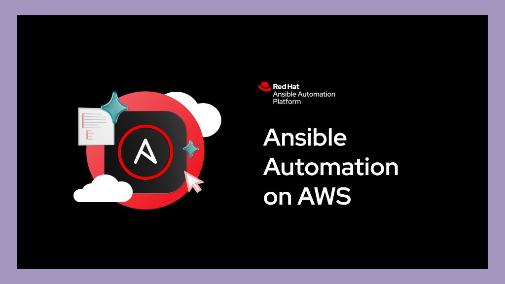 Ansible Automation on AWS — Red Hat Ansible Automation Platform