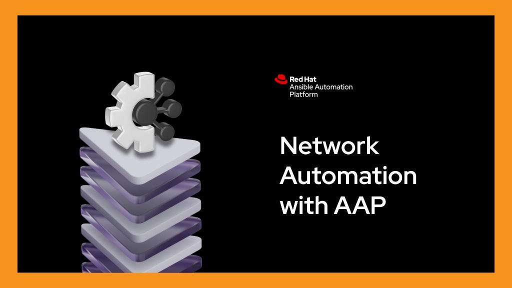 Network automation with AAP — Red Hat Ansible Automation Platform